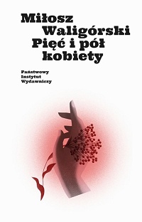 Miłosz Waligórski &lsaquo;Pięć i pół kobiety&rsaquo;