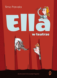 Timo Parvela ‹Ella w teatrze›