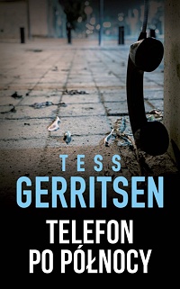 Tess Gerritsen ‹Telefon po północy›