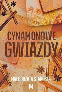 Małgorzata Starosta ‹Cynamonowe gwiazdy›