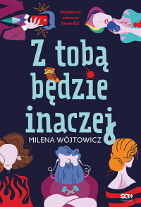 Milena Wójtowicz &lsaquo;Z tobą będzie inaczej&rsaquo;