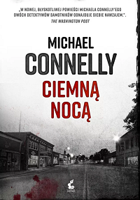 Michael Connelly ‹Ciemną nocą›