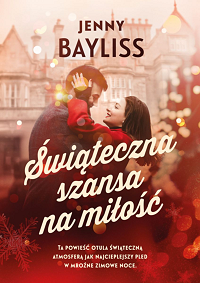 Jenny Bayliss &lsaquo;Świąteczna szansa na miłość&rsaquo;