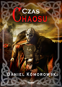 Daniel Komorowski ‹Czas chaosu›