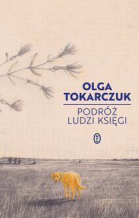 Olga Tokarczuk ‹Podróż ludzi Księgi›