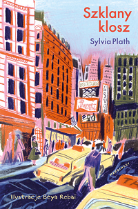Sylvia Plath ‹Szklany klosz›
