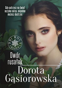 Dorota Gąsiorowska ‹Dwór rusałek›