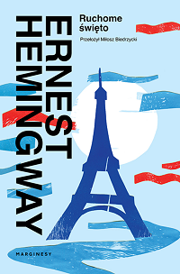 Ernest Hemingway ‹Ruchome święto›