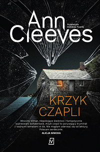 Ann Cleeves ‹Krzyk czapli›