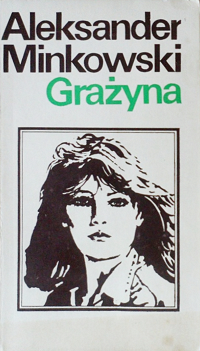Aleksander Minkowski &lsaquo;Grażyna&rsaquo;