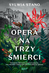 Sylwia Stano ‹Opera na trzy śmierci›