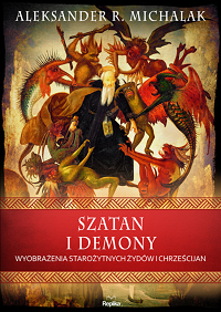 Aleksander R. Michalak ‹Szatan i demony›