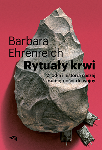 Barbara Ehrenreich &lsaquo;Rytuały krwi&rsaquo;