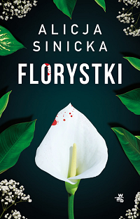 Alicja Sinicka ‹Florystki›