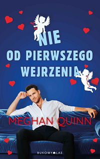 Meghan Quinn ‹Nie od pierwszego wejrzenia›