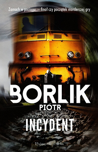 Piotr Borlik ‹Incydent›