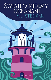 M.L. Stedman ‹Światło między oceanami›