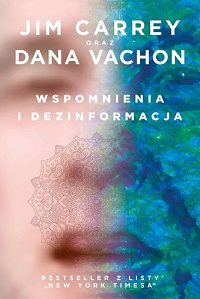 Jim Carrey, Dana Vachon ‹Wspomnienia i dezinformacja›