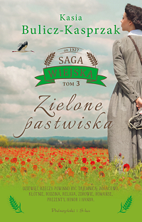 Kasia Bulicz-Kasprzak ‹Zielone pastwiska›