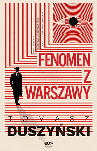 Tomasz Duszyński ‹Fenomen z Warszawy›
