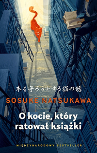 Sosuke Natsukawa ‹O kocie, który ratował książki›