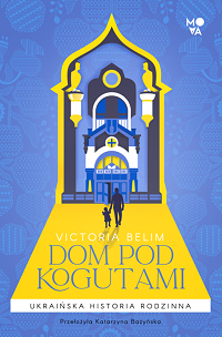 Victoria Belim &lsaquo;Dom pod kogutami&rsaquo;