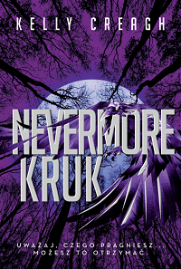 Kelly Creagh ‹Nevermore. Kruk›