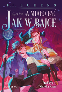 F.T. Lukens &lsaquo;A miało być jak w bajce&rsaquo;