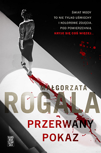 Małgorzata Rogala ‹Przerwany pokaz›