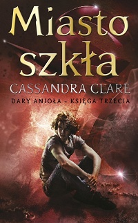 Cassandra Clare ‹Miasto szkła›
