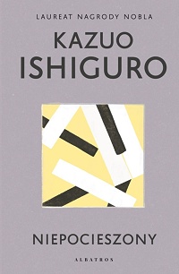 Kazuo Ishiguro ‹Niepocieszony›