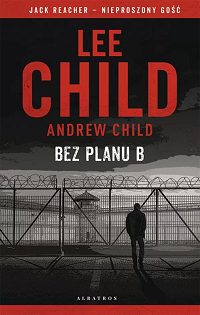 Lee Child, Andrew Child ‹Bez planu B›