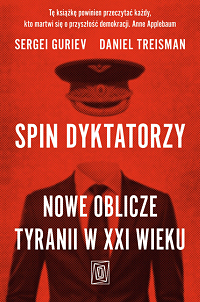 Sergei Guriev, Daniel Treisman &lsaquo;Spin dyktatorzy&rsaquo;