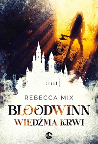 Rebecca Mix ‹Bloodwinn. Wiedźma krwi›