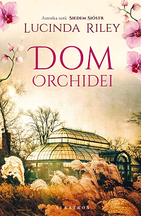 Lucinda Riley ‹Dom Orchidei›