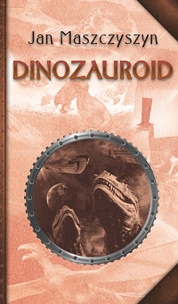 Jan Maszczyszyn ‹Dinozauroid›