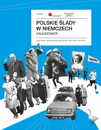 Dieter Bingen, Andrzej Kaluza, Basil Kerski, Peter Oliver Loew ‹Polskie ślady w Niemczech›