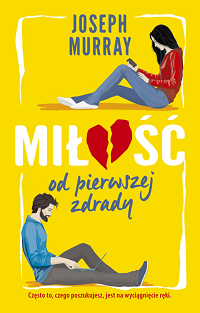 Joseph Murray &lsaquo;Miłość od pierwszej zdrady&rsaquo;