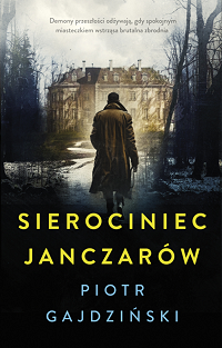 Piotr Gajdziński &lsaquo;Sierociniec janczarów&rsaquo;