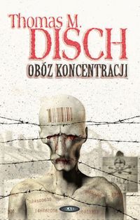 Thomas M. Disch ‹Obóz koncentracji›