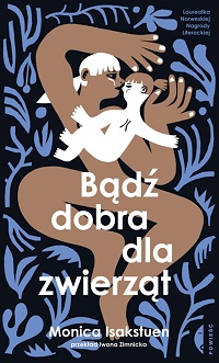 Monica Isakstuen ‹Bądź dobra dla zwierząt›