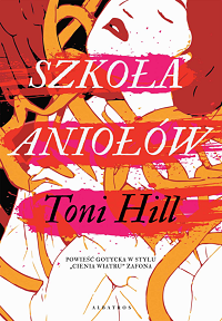 Toni Hill &lsaquo;Szkoła aniołów&rsaquo;