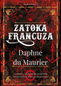 Daphne du Maurier ‹Zatoka Francuza›
