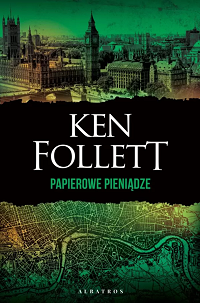 Ken Follett ‹Papierowe pieniądze›