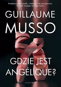 Guillaume Musso ‹Gdzie jest Angélique?›