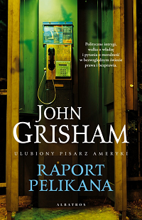 John Grisham ‹Raport Pelikana›