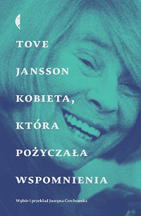 Tove Jansson ‹Kobieta, która pożyczała wspomnienia›