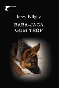 Jerzy Edigey ‹Baba-Jaga gubi trop›