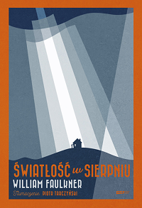 William Faulkner ‹Światłość w sierpniu›