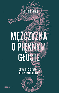 Lillian B. Rubin &lsaquo;Mężczyzna o pięknym głosie&rsaquo;
